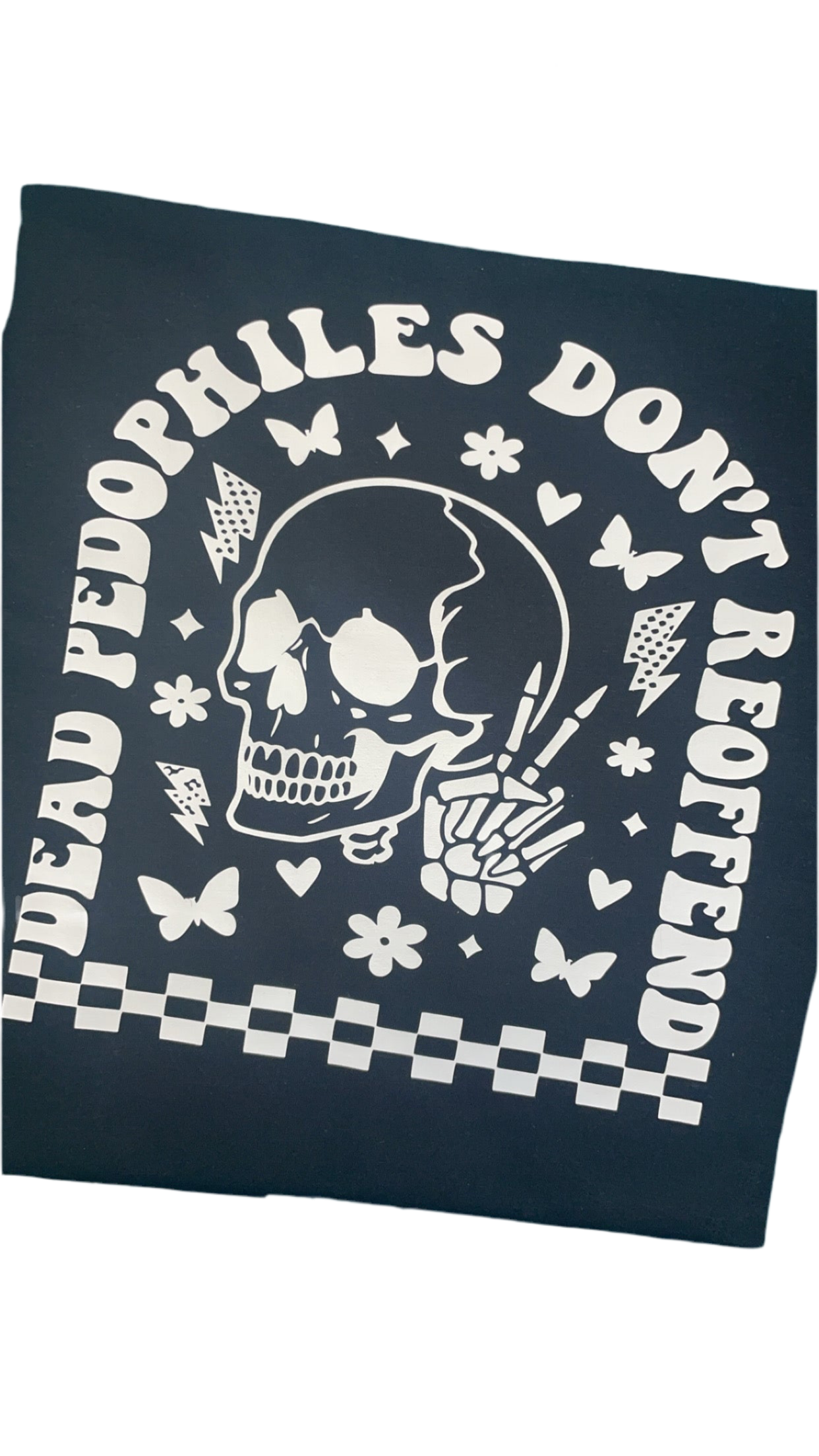 De@d pedos don’t reoffend shirt